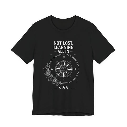 Not Lost. Learning. | ALL IN Tee | Midnight Edition