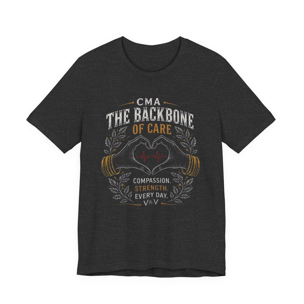 CMA The Backbone of Care Tee