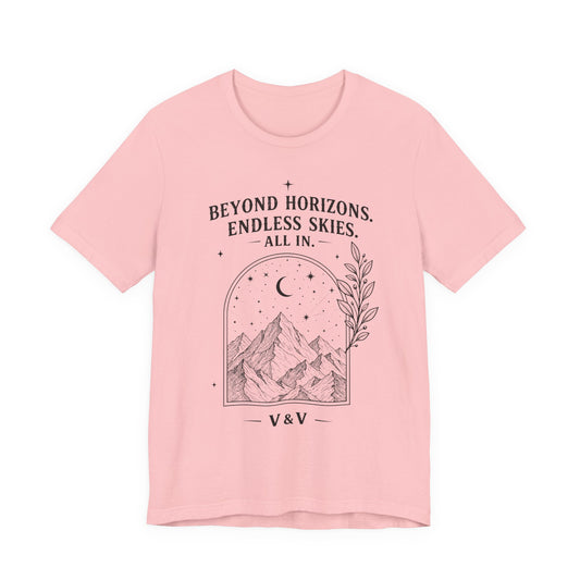 Beyond Horizons. Endless Skies. | ALL IN Tee | Daybreak Edition