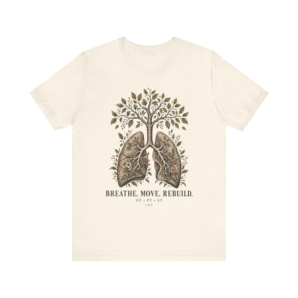 Breathe. Move. Rebuild. – OT • PT • ST Rehab Tee