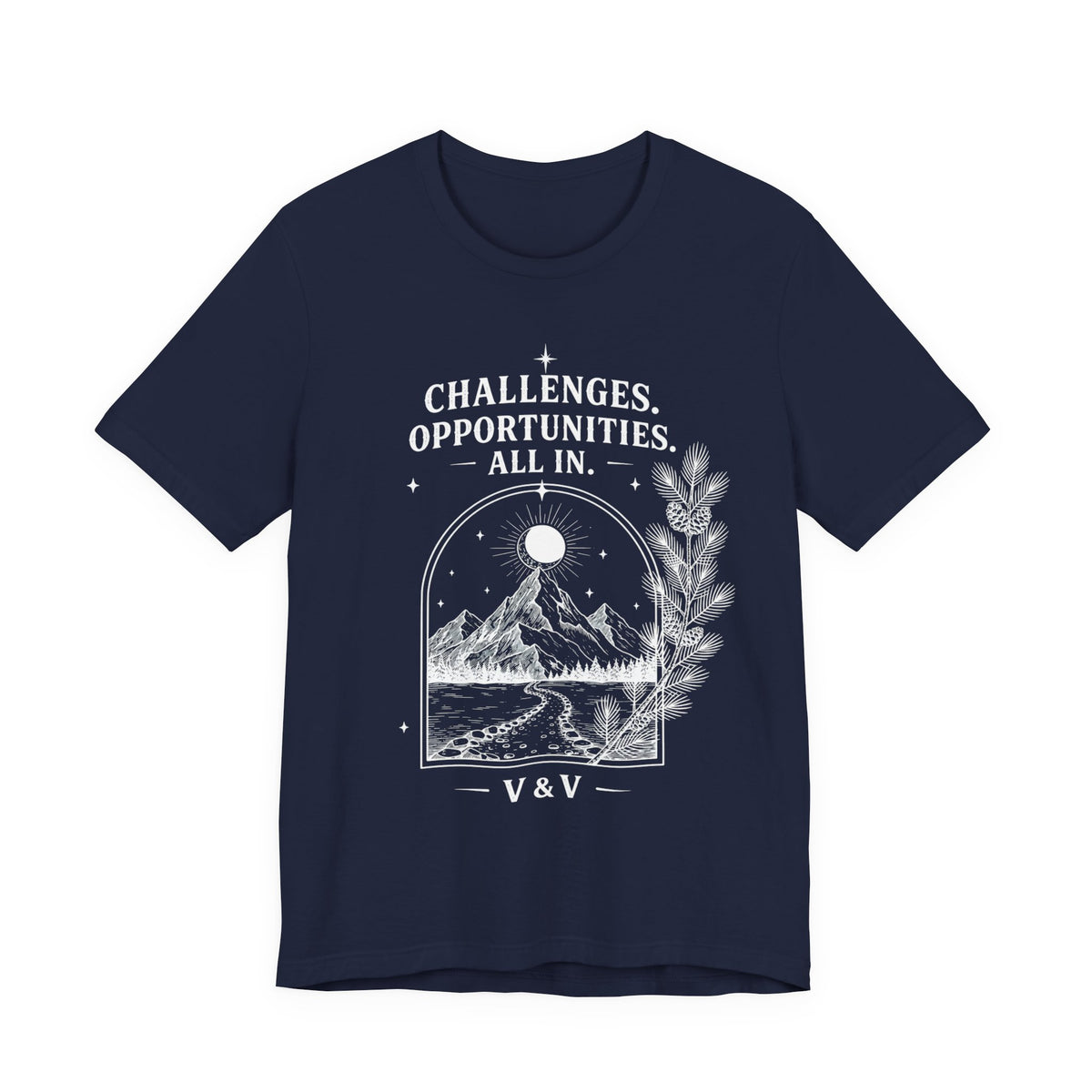 Challenges. Opportunities. | ALL IN Tee | Midnight Edition