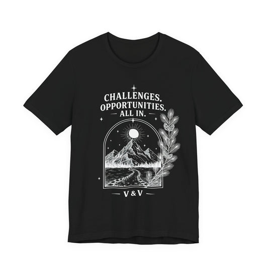 Challenges. Opportunities. | ALL IN Tee | Midnight Edition