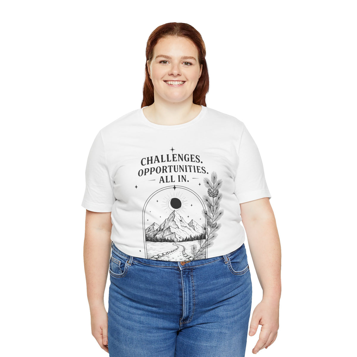 Challenges. Opportunities. | ALL IN Tee | Daybreak Edition