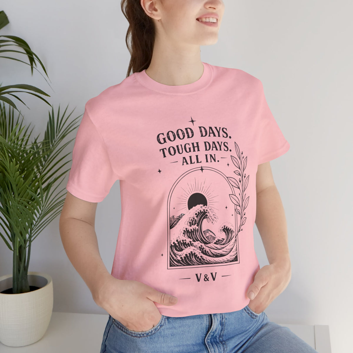 Good Days. Tough Days. | ALL IN Tee | Daybreak Edition