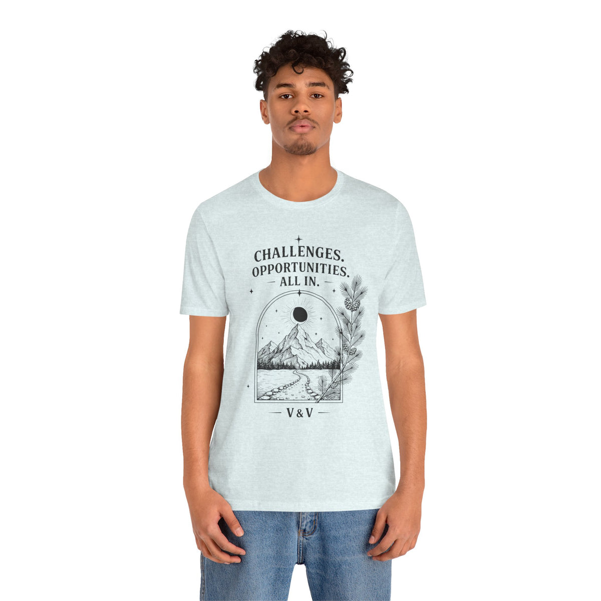 Challenges. Opportunities. | ALL IN Tee | Daybreak Edition